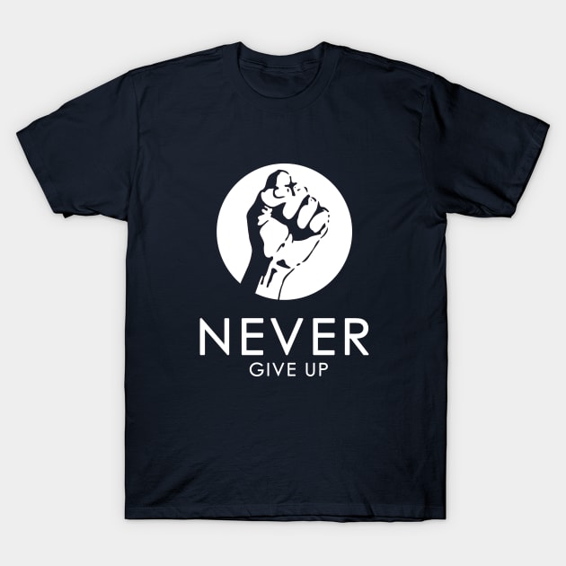 Never Give Up !!! T-Shirt by adityawagaskar